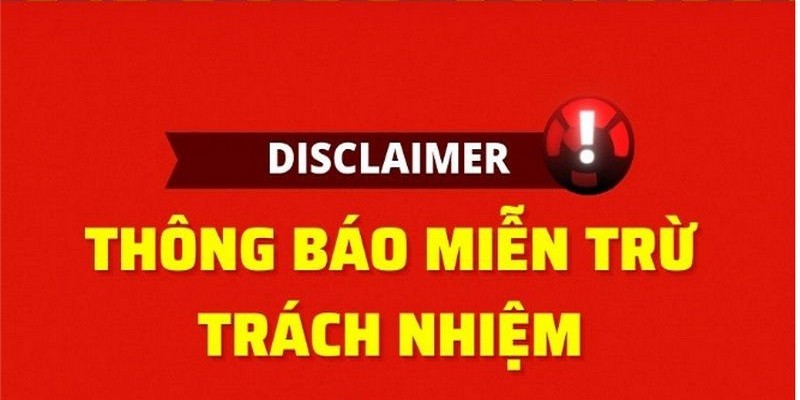 Tổng quan về miễn trừ trách nhiệm tại UK88 và vai trò quan trọng