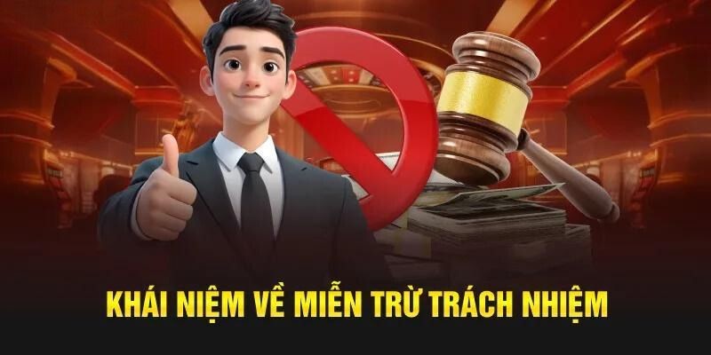 Định nghĩa và tầm quan trọng của miễn trừ trách nhiệm trong lĩnh vực pháp lý
